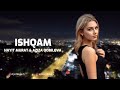 Hayit Murat Aziza Qobilova Ishqam Original Mix