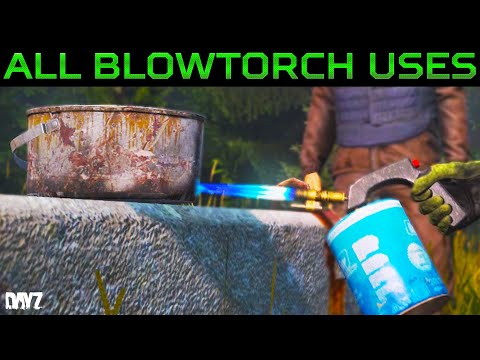 Everything the new Blowtorch can do in DayZ 1.19
