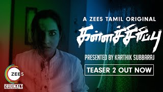 Kallachirippu | Official Teaser 2 | Karthik Subbaraj | A ZEE5 Tamil Original | Streaming Now On ZEE5