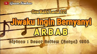 Download lagu ARBAB - JIWAKU INGIN BERNYANYI | Ciptaan : Bonar Gultom (Gorga) | GBL 221 mp3 Download lagu ARBAB - JIWAKU INGIN BERNYANYI | Ciptaan : Bonar Gultom (Gorga) | GBL 221 mp3
