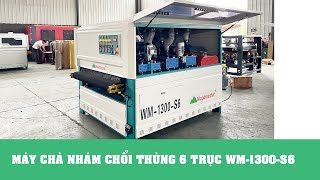 Máy Chà Nhám Chổi 6 Trục Giá Mềm WM 1300 S6 | Woodmaster