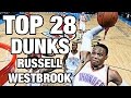Russell Westbrook TOP 28 Dunks To Celebrate His 28th Birthday