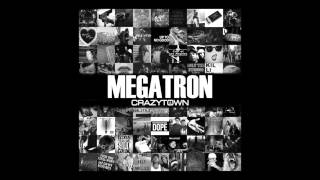 Crazy Town - &quot;Megatron&quot; (Official Audio)