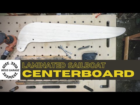 Building a Wood Centerboard for the Escape Dinghy! Boatbuilding on WEGS GARAGE