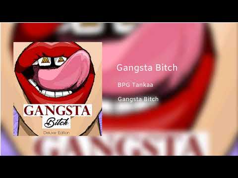 Gangsta Bitch