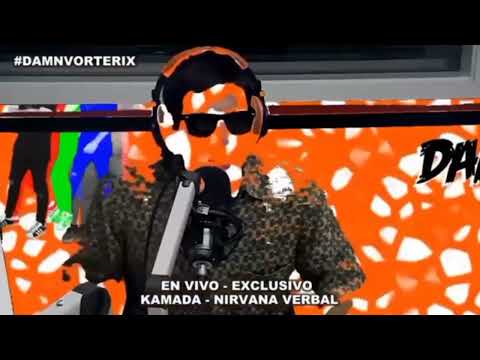 KAMADA - NIRVANA VERBAL EN DAMN!