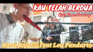Download lagu KAU TELAH BERDUA || Cipt: PANCE PONDANG || COVER ROMI ROSO22 FEAT LEA PANDARIS. mp3 Download lagu KAU TELAH BERDUA || Cipt: PANCE PONDANG || COVER ROMI ROSO22 FEAT LEA PANDARIS. mp3