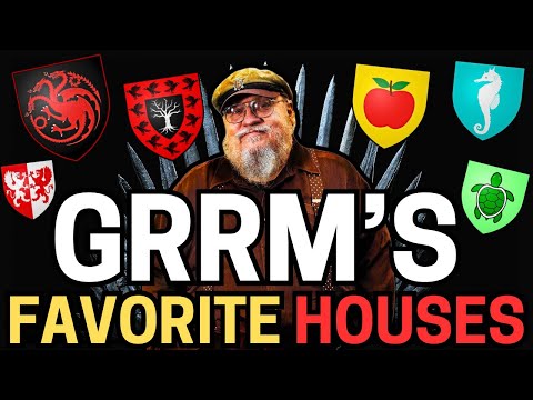 Which Game of Thrones House is GRRM's Favorite?