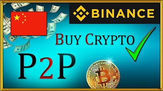 How To Buy Bitcoin in China [Ban] Binance P2P