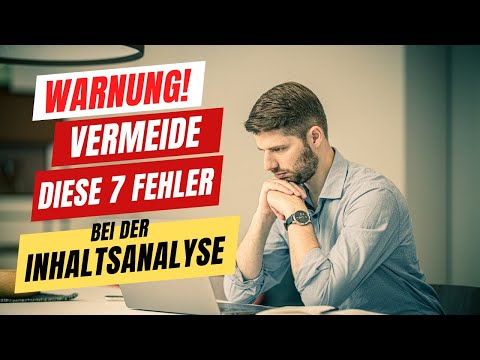 7 häufige Fehler bei der Inhaltsanalyse (Mayring oder Kuckartz)