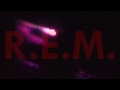 R.E.M. - West Of The Fields