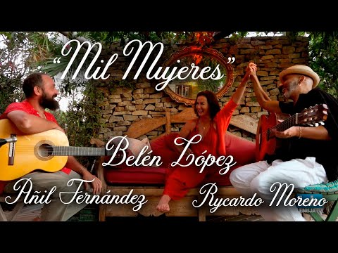 Mil Mujeres | Belén López ft. Rycardo Moreno & Añil Fernández