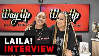 Laila! On Her Mom As Manager, Mos Def As Her Father,  Her First Song 'Like That,' + More
