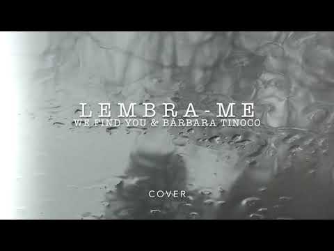 Lembra-me (We Find You & Bárbara Tinoco) | Ricardo Neiva Cover