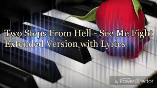 Epic Music; See Me Fight (Extended Hard vers) - Two Steps From Hell with Lyrics.