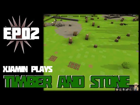 Timber and Stone - EP02 - Cubetastic Farming