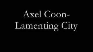 Axel Coon-Lamenting City