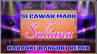 Download lagu SECAWAN MADU KARAOKE DANGDUT REMIX... mp3