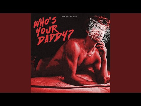 Miniatura de WHO’S YOUR DADDY?