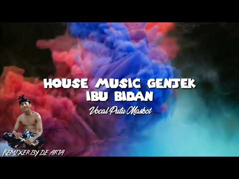 Official Ibu Bidan House Music Genjek -  vocal by Putu Maskot