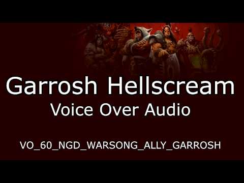 Garrosh Hellscream Voice Over Audio - Warlords of Draenor