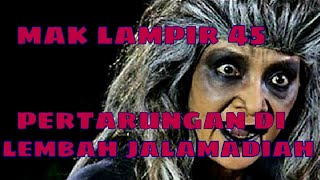Download lagu Misteri Gunung Merapi - Mak Lampir Episode 45 [Pertarungan Di Lembah Jalamadiah] mp3