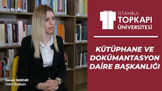 Topkapı Üniversitesi | Kütüphane ve Dokümantasyon Daire Başkanlığı