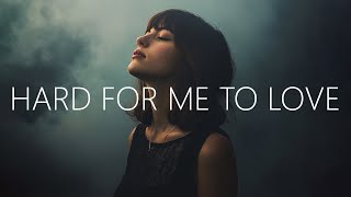 Cover art for hard for me to love