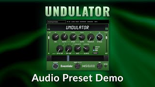 Video thumbnail for Eventide Undulator Plug-in: Audio Presets Demo by Eventide Audio
