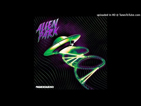 4weekend - Alien Park