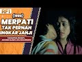 MERPATI TAK PERNAH INGKAR JANJI 1986 FULL MOVIE HD PARAMITHA RUSADY ADI BING SLAMET