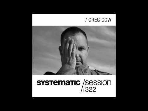 Systematic Session 322 with Greg Gow