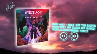 Steve Aoki &amp; Walk Off The Earth - Home We&#39;ll Go [Remix EP]