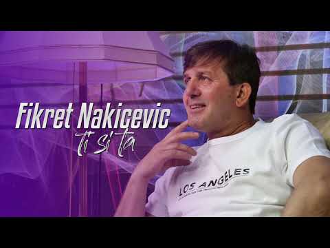 Fikret Nakicevic - 2019 - Ti si ta