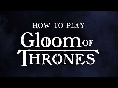 How to Play Gloom of Thrones
