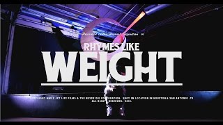 Rhymes Like Weight Music Video