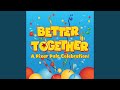 Better Together From Better Together A Pixar Pals Celebration