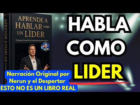 COMUNICA como los Grandes LÍDERES | Lecciones de Comunicación Asertiva (Audiolibro)