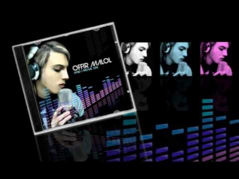 Offir Malol - And I Move On (Offir Malol Singing) Free version