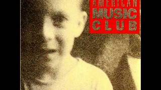 American Music Club- Electric light