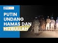Israel Wajib Ketar Ketir Putin Undang Hamas Dan Hizbullah Ke Moskow Bahas Strategi Lawan Invasi