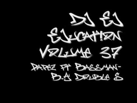 B. A. Double S- Papez ft Bassman (EJucation Volume 37)