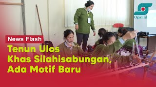 Tenun Ulos Khas Silahisabungan di Dairi, Ada Motif Baru