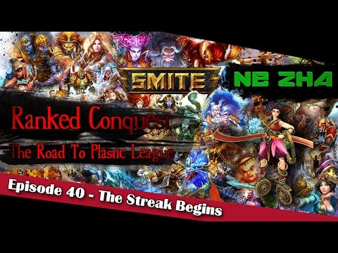 The Streak Begins (Ne Zha) - The Road To Plastic League #40【SMITE Ranked Conquest】