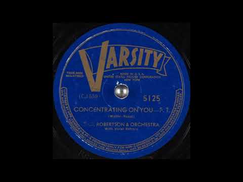 Dick Robertson & his orchestra - Concentrating On You (1932)