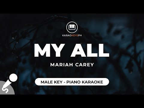 My All - Mariah Carey (Male Key - Piano Karaoke)