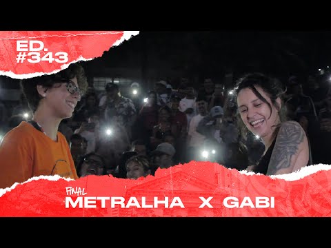 [Edição das Mina] Metralha x Gabi (Final) | 343ª Batalha da Matrix | 10/03/2020