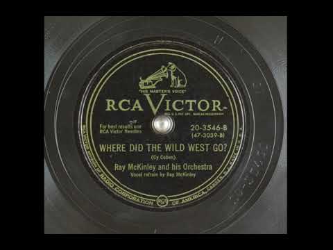 Ray McKinley - Where Did The Wild West Go (194