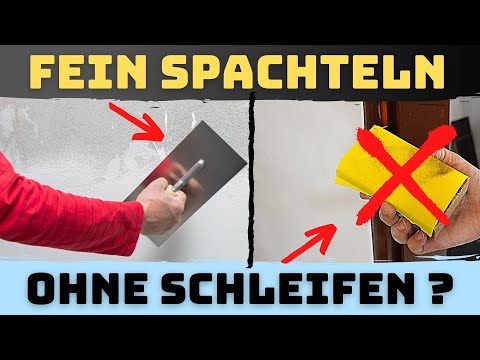 Wände extrem glatt & fein spachteln – Ist das ohne schleifen möglich ? Anleitung