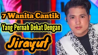 Download lagu 7 BEAUTIFUL WOMEN WHO WERE CLOSE TO JIRAYUT mp3